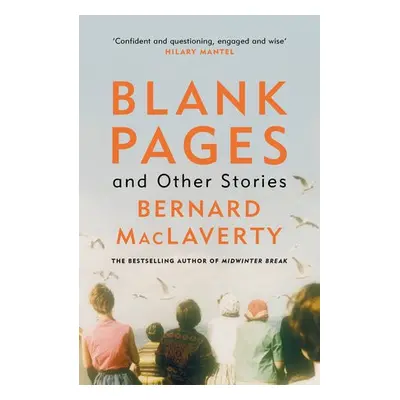 Blank Pages and Other Stories - MacLaverty, Bernard