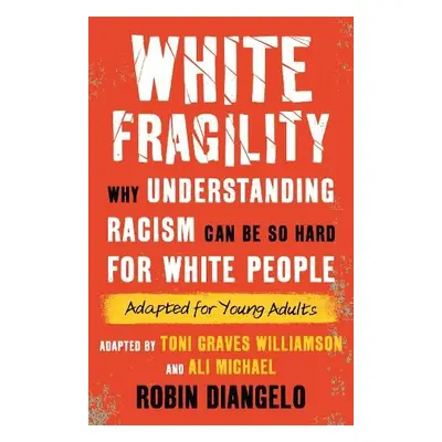 White Fragility - DiAngelo, Robin