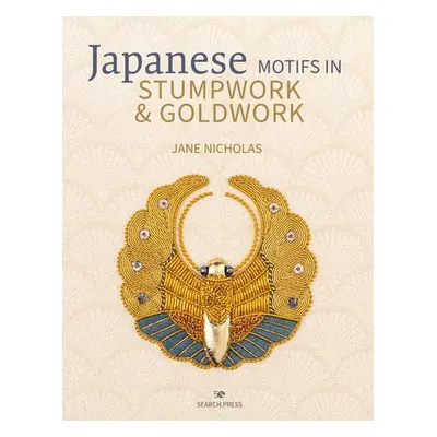 Japanese Motifs in Stumpwork a Goldwork - Nicholas, Jane