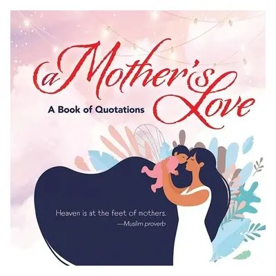 A Mother's Love - Press, Ixia