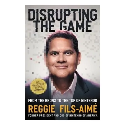 Disrupting the Game - Fils-Aime, Reggie