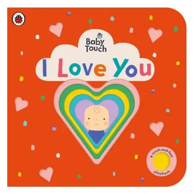 Baby Touch: I Love You - Ladybird