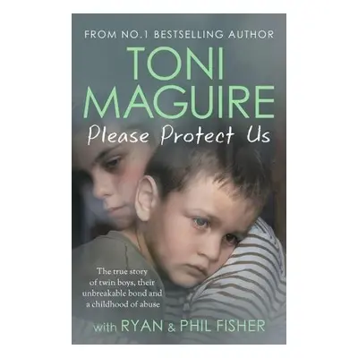 Please Protect Us - Maguire, Toni