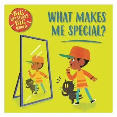 Big Questions, Big World: What makes me special? - Dickmann, Nancy