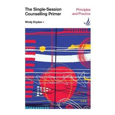 Single-Session Counselling Primer - Dryden, Windy