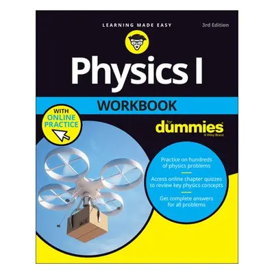 Physics I Workbook For Dummies with Online Practice - The Experts at Dummies