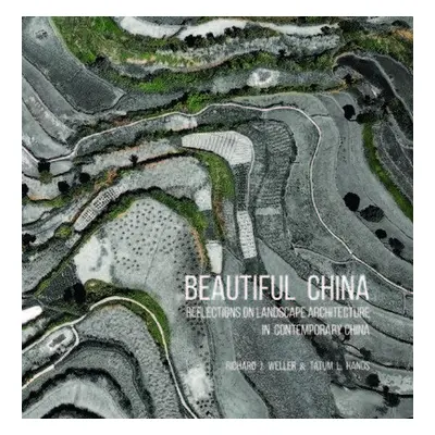 Beautiful China - Weller, Richard J. a Hands, Tatum L.