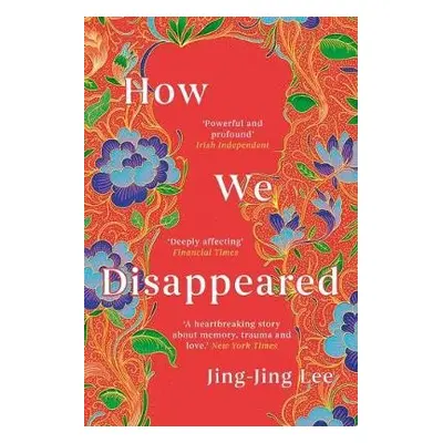 How We Disappeared - Lee, Jing-Jing