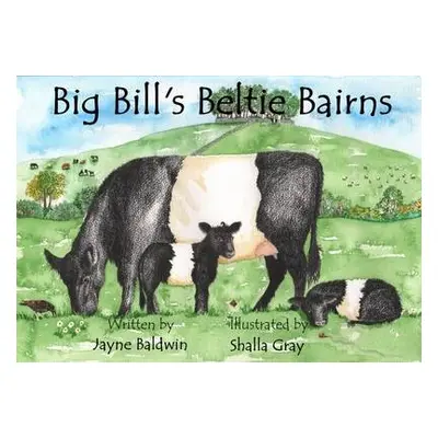 Big Bill's Beltie Bairns - Baldwin, Jayne