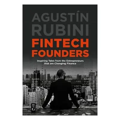 Fintech Founders - Rubini, Agustin