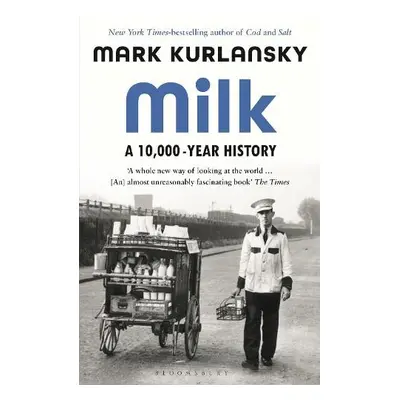 Milk - Kurlansky, Mark