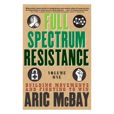 Full Spectrum Resistance, Volume One - McBay, Aric