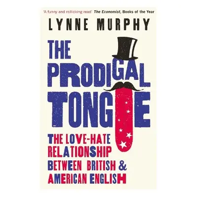 Prodigal Tongue - Murphy, Lynne