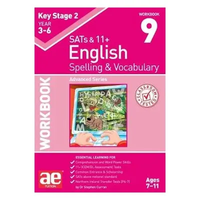 KS2 Spelling a Vocabulary Workbook 9 - Curran, Dr Stephen C a Vokes, Warren J