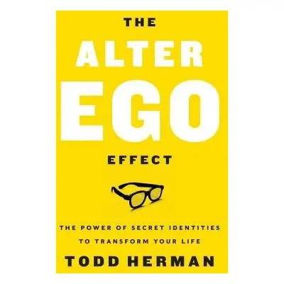 Alter Ego Effect - Herman, Todd