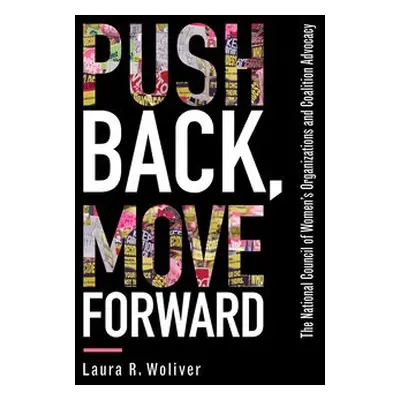 Push Back, Move Forward - Woliver, Laura R.