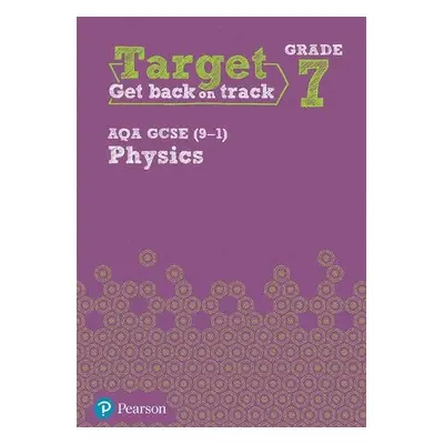 Target Grade 7 AQA GCSE (9-1) Physics Intervention Workbook