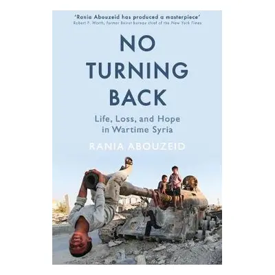 No Turning Back - Abouzeid, Rania