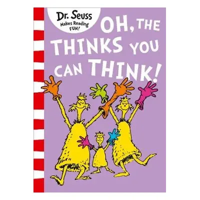 Oh, The Thinks You Can Think! - Seuss, Dr.