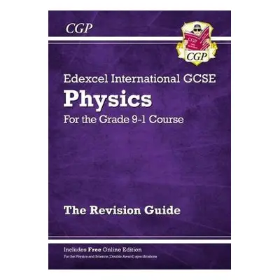 New Edexcel International GCSE Physics Revision Guide: Including Online Edition, Videos and Quiz