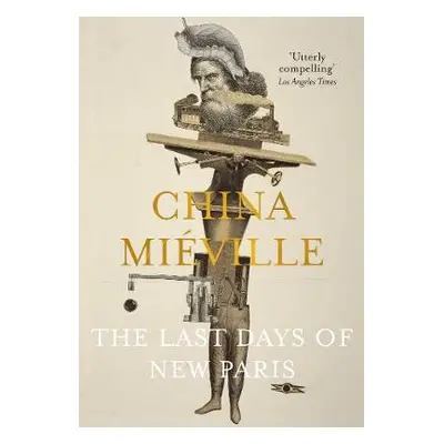 Last Days of New Paris - Mieville, China