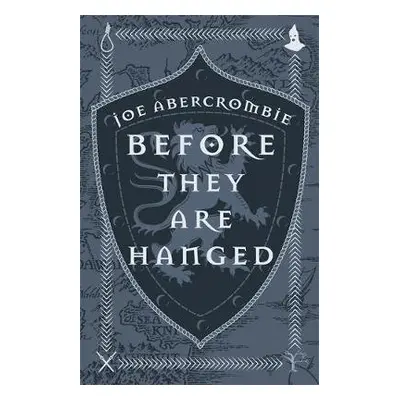 Before They Are Hanged - Abercrombie, Joe