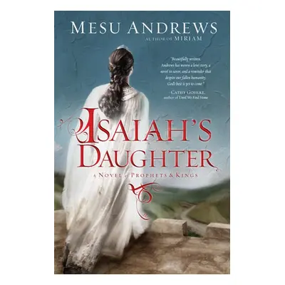 Isaiah's Daughter - Andrews, Mesu