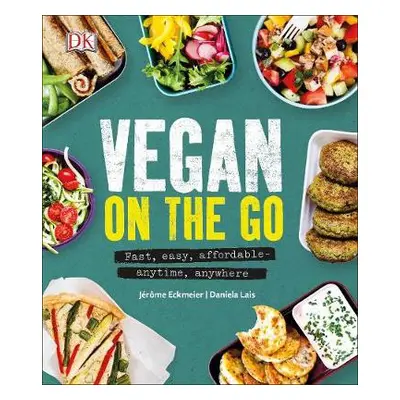 Vegan on the Go - Eckmeier, Jerome a Lais, Daniela