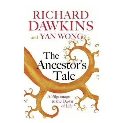 Ancestor's Tale - Dawkins, Prof Richard a Wong, Yan