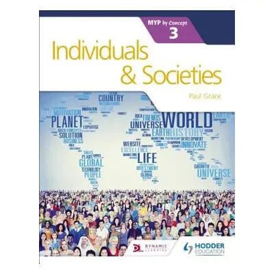 Individuals and Societies for the IB MYP 3 - Grace, Paul