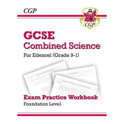 New GCSE Combined Science Edexcel Exam Practice Workbook - Foundation (answers sold separately) 