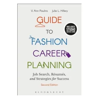 Guide to Fashion Career Planning - Paulins, V. Ann (Ohio University, USA) a Hillery, Julie L. (T