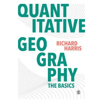 Quantitative Geography - Harris, Richard