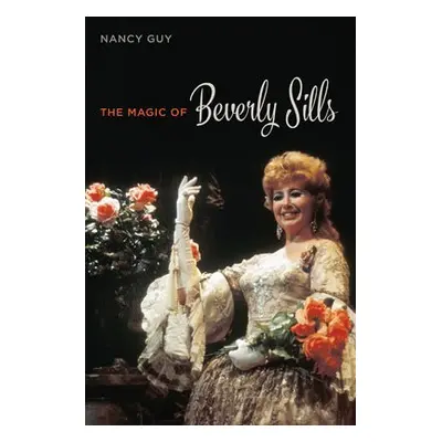 Magic of Beverly Sills - Guy, Nancy