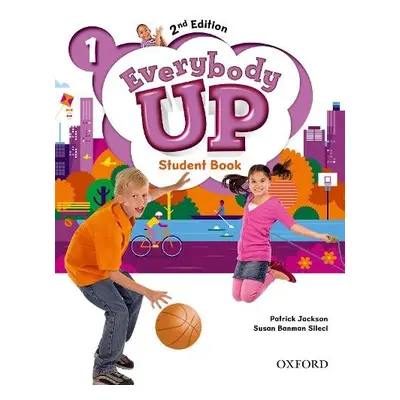 Everybody Up: Level 1: Student Book - Jackson, Patrick a Banman Sileci, Susan a Kampa, Kathleen 