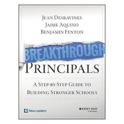 Breakthrough Principals - Desravines, Jean (New Leaders) a Aquino, Jaime (New Leaders) a Fenton,