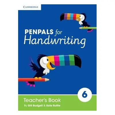 Penpals for Handwriting Year 6 Teacher's Book - Budgell, Gill a Ruttle, Kate