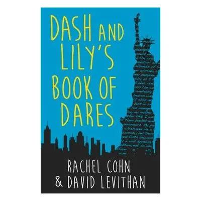 Dash And Lily's Book Of Dares - Cohn, Rachel a Levithan, David