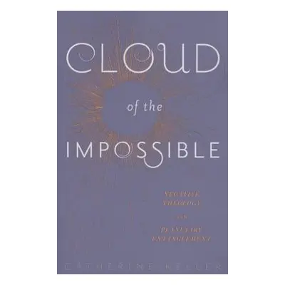 Cloud of the Impossible - Keller, Catherine