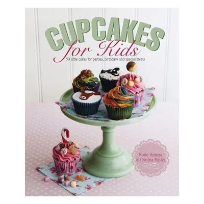 Cupcakes for Kids - Anness Rosie