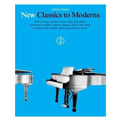 New Classics to Moderns Book 2 - Hal Leonard Publishing Corporation