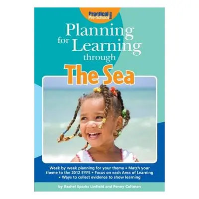 Planning for Learning Through The Sea - Linfield, Rachel Sparks a Coltman, Penny