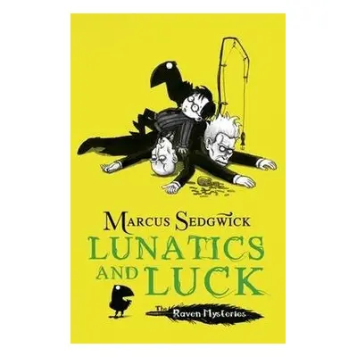 Raven Mysteries: Lunatics and Luck - Sedgwick, Marcus