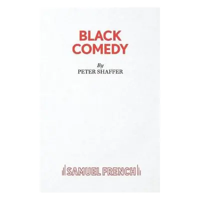 Black Comedy - Shaffer, Peter