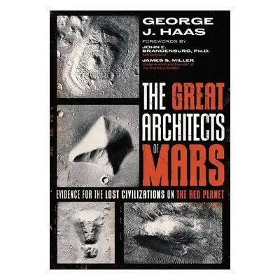 Great Architects of Mars - Haas, George J.