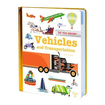 Do You Know?: Vehicles and Transportation - Babeau, Camille