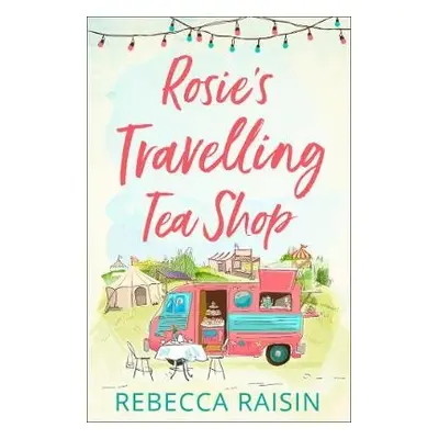 Rosie’s Travelling Tea Shop - Raisin, Rebecca