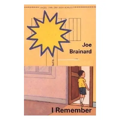 Joe Brainard: I Remember