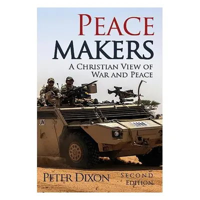 Peacemakers - Dixon, Peter