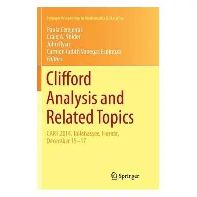 Clifford Analysis and Related Topics